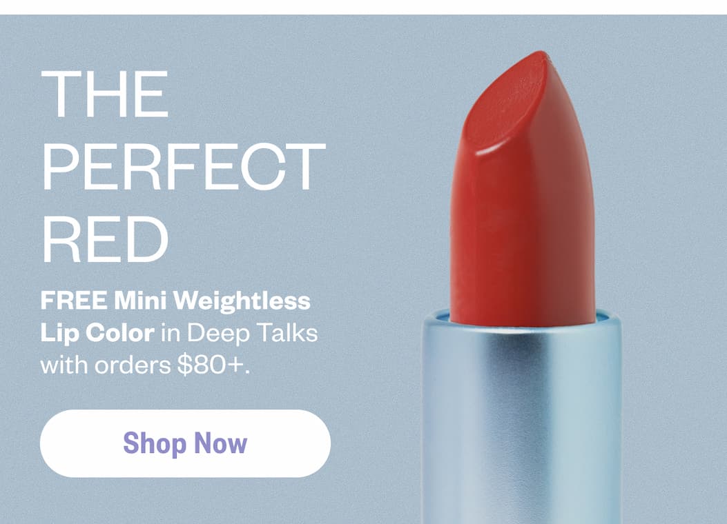 FREE Mini Weightless Lip Color in Deep Talks with orders $80+