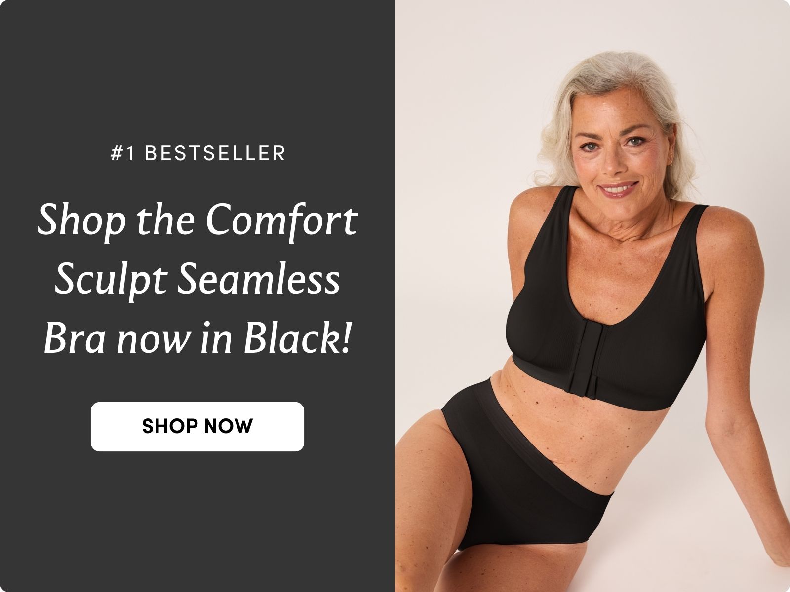 #1 BESTSELLER Shop the Comfort Sculpt Seamless Bra now in Black! SHOP NOW