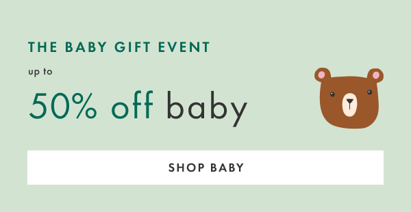 THE BABY GIFT EVENT | up to 50% off baby | SHOP BABY