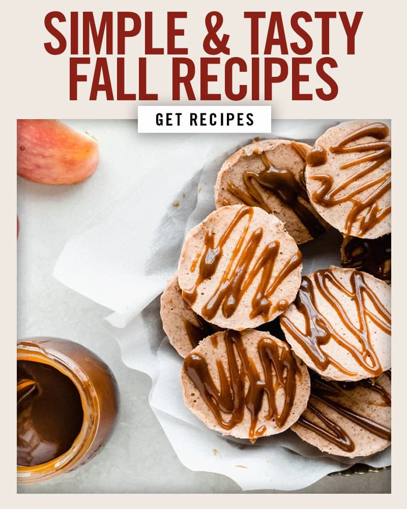 Simple & Tasty Fall Recipes