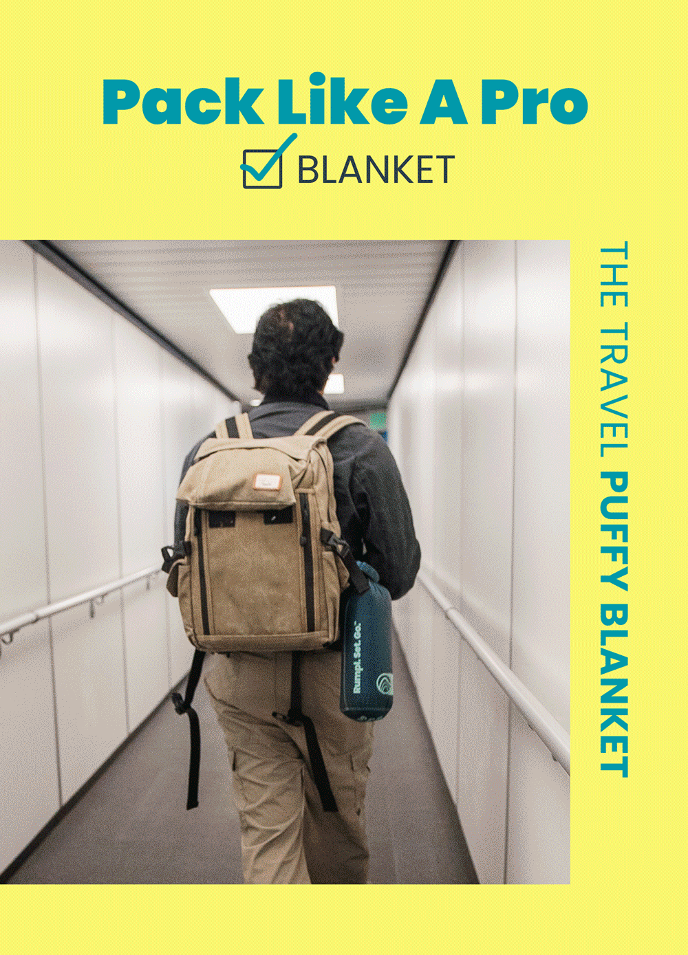 Pack Like A Pro. Remember a Travel Puffy Blanket, Stuffable Pillowcase, and Tech Towel for your next trip.