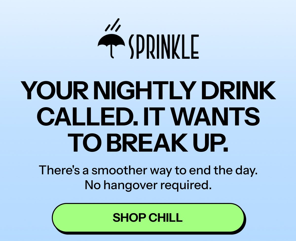 Your nightly drink called. It wants to break up. No hangover required.