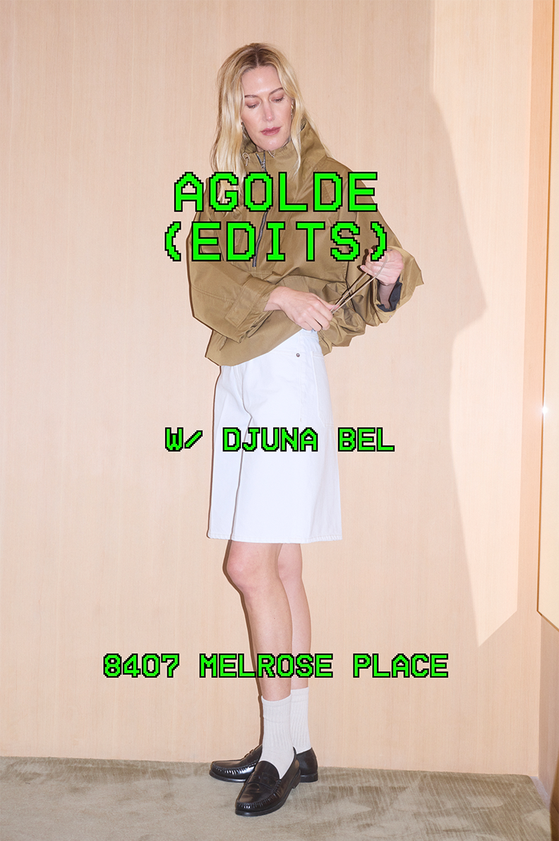 AGOLDE EDITS w/ DJUNA BEL