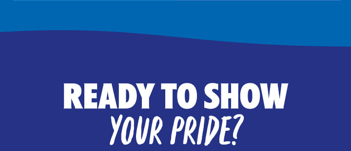 Ready to show your pride?