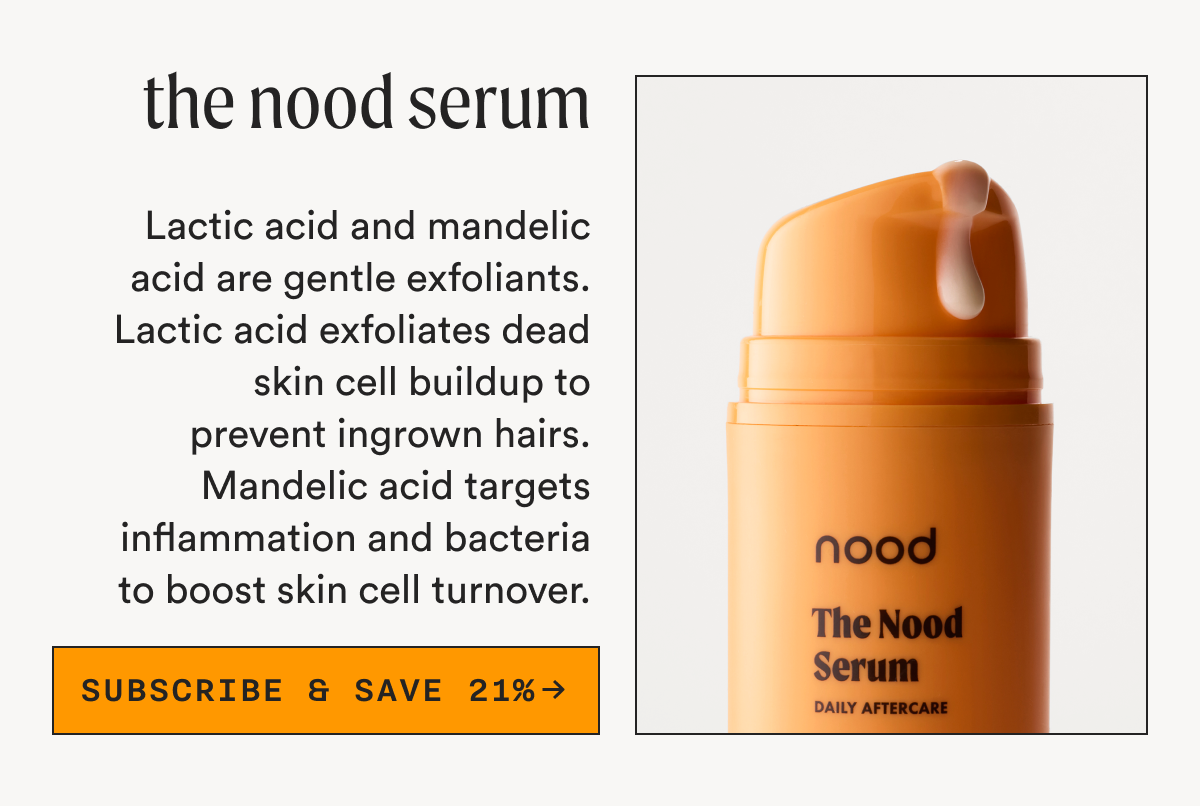 The nood Serum - SUBSCRIBE & SAVE 21%