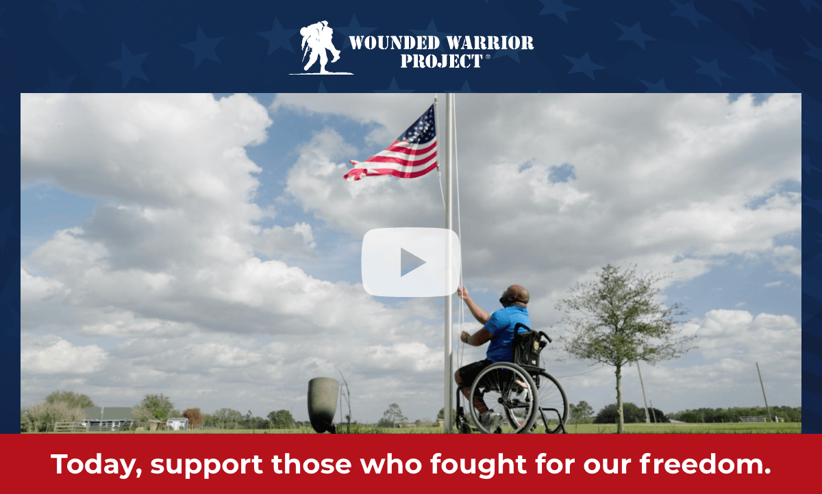 Wounded Warrior Project - Today, support those who fought for our freedom.
