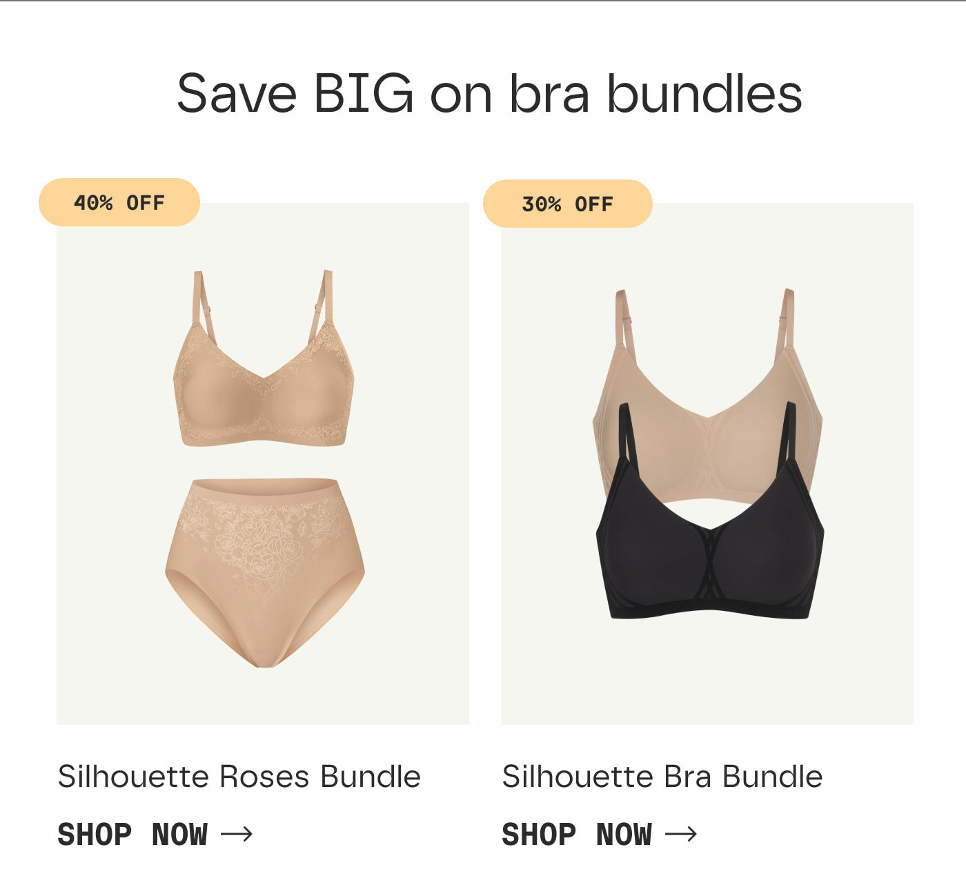 Save BIG on bra bundles | 40% OFF | Silhouette Roses Bundle | SHOP NOW | 30% OFF | Silhouette Bra Bundle | SHOP NOW