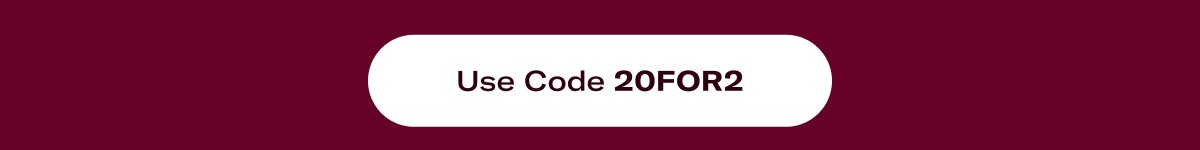 Use code 20FOR2