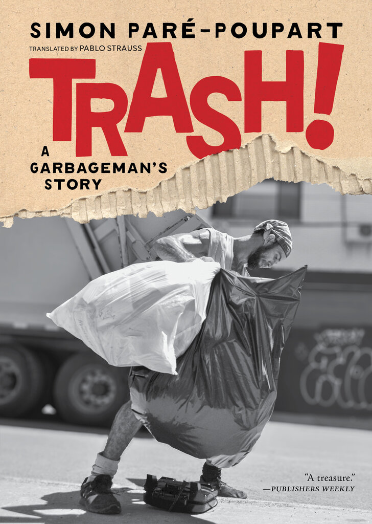 A book cover displays the title “TRASH! A GARBAGEMAN’S STORY” above a black-and-white photo of an individual lifting heavy garbage bags.