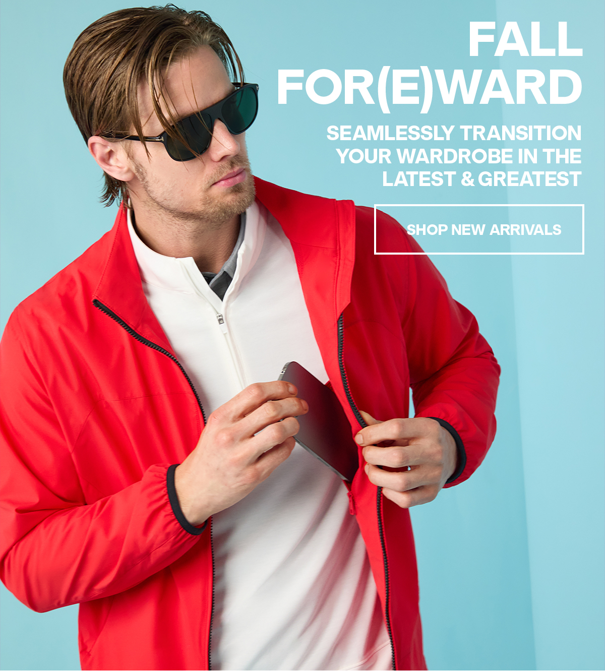 FALL FOREWARD - SHOP NEW ARRIVALS
