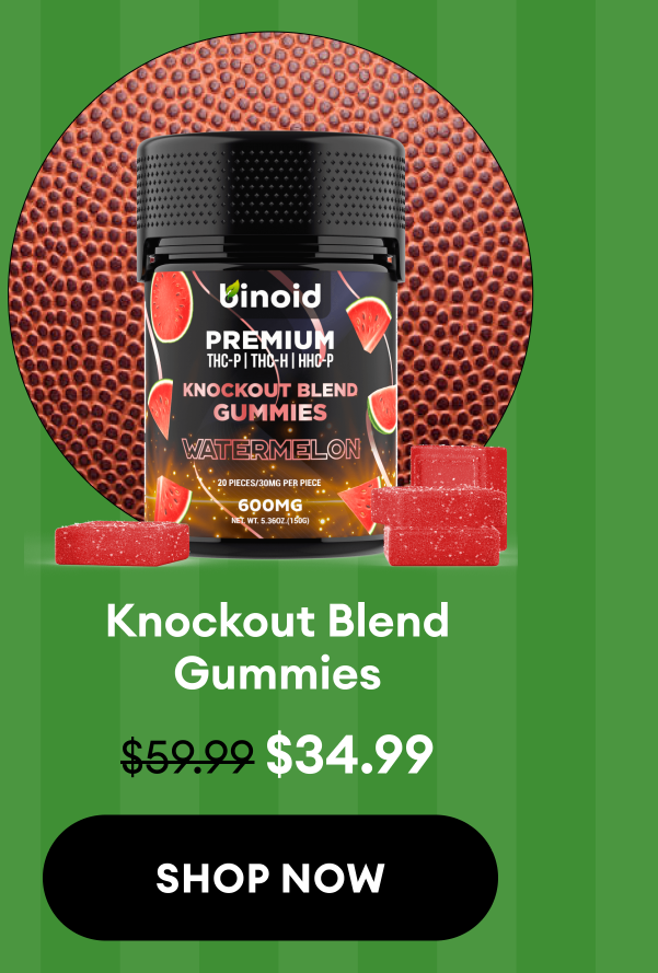 Knockout Blend Gummies | Price (Original → Sale): $59.99 → $34.99 | Shop Now