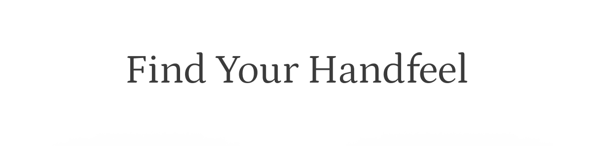 FIND YOUR HANDFEEL