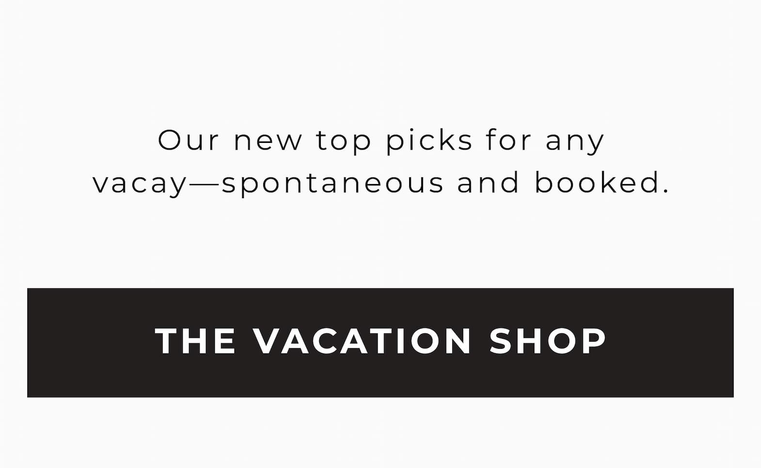 SHOP VACATION SHOP