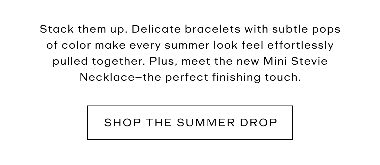Shop the summer drop