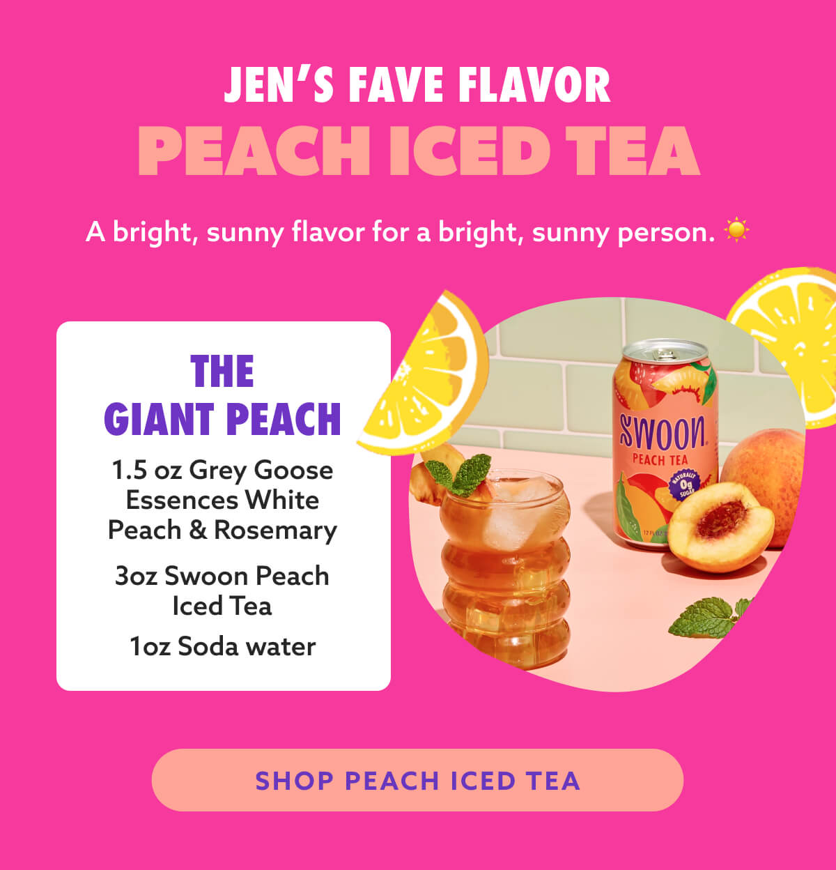 CRISTINA’S FAVE FLAVOR PEACH ICED TEA