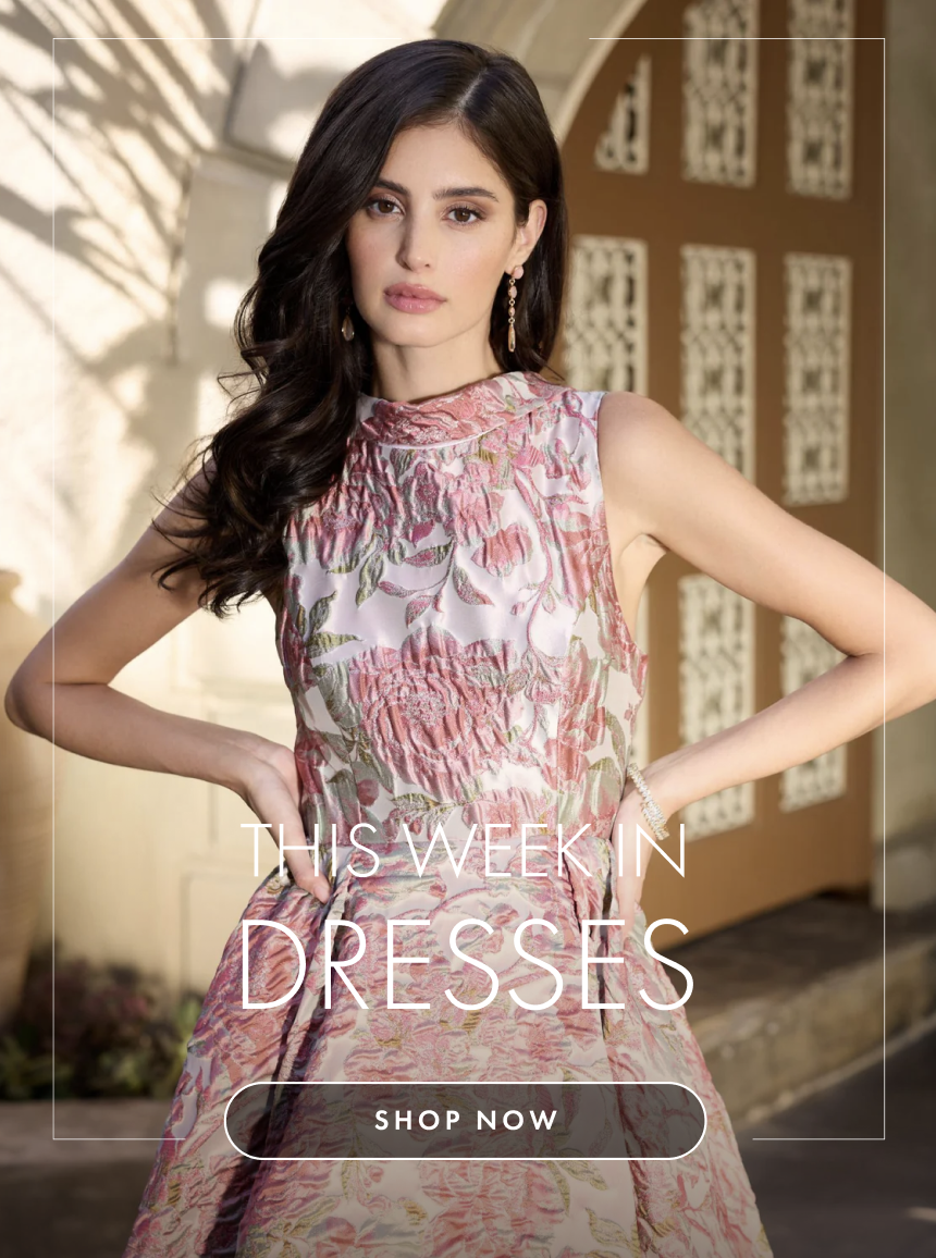 This Week in Dresses | SHOP NOW