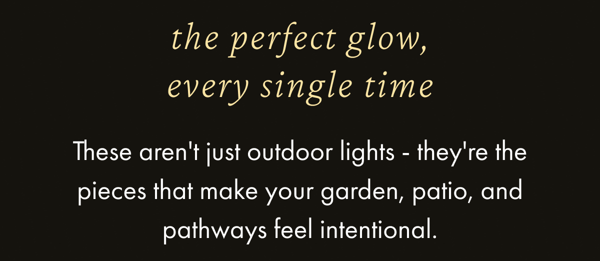 The Perfect Glow, Every Single Time