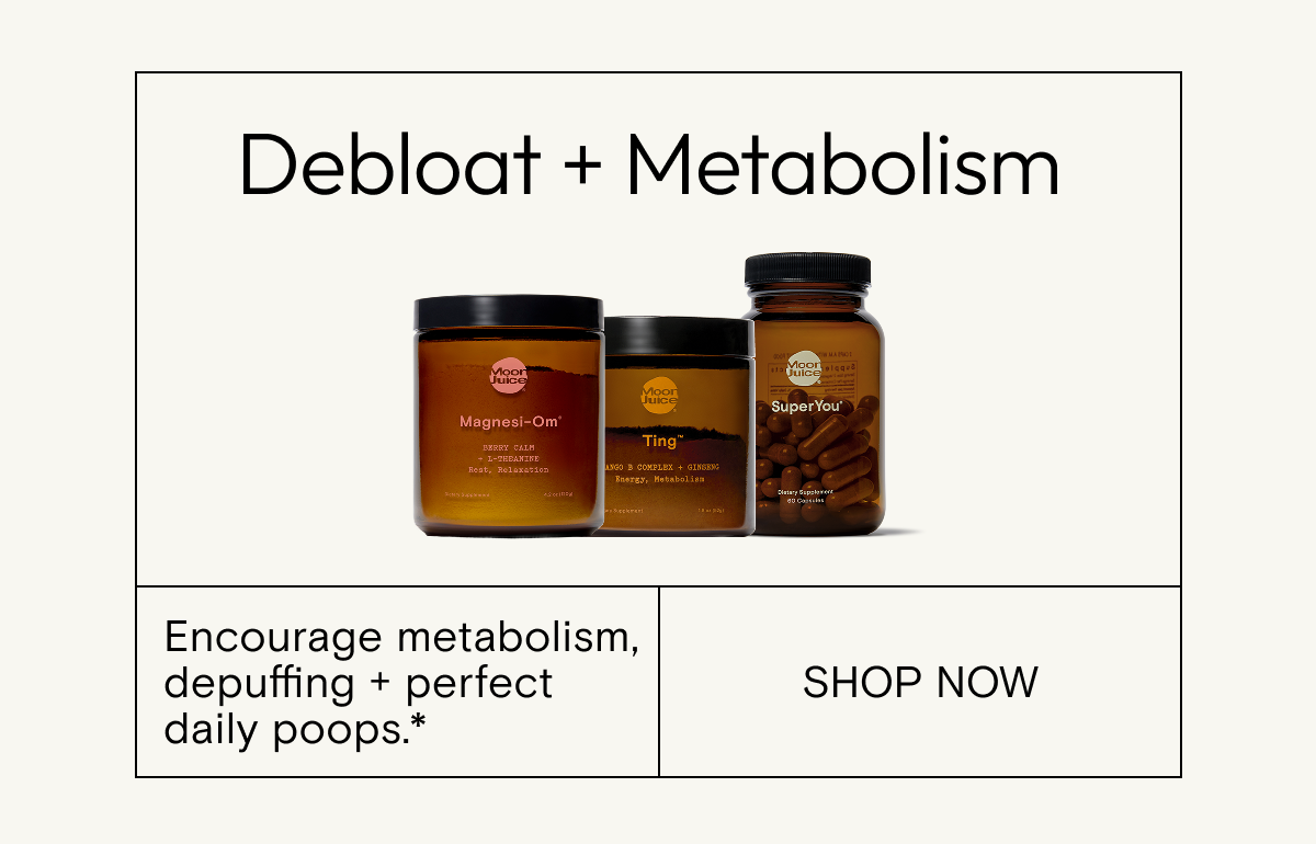 Regularity and metabolism support when you shop our debloat + metabolism stack