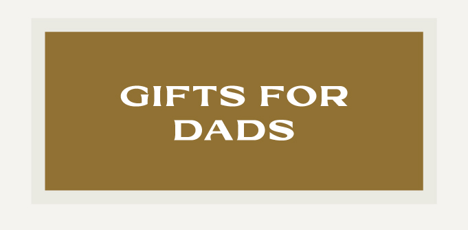 FATHER'S DAY GIFTS