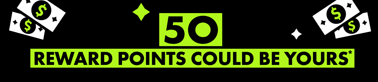 50 Reward Points Could be Yours
