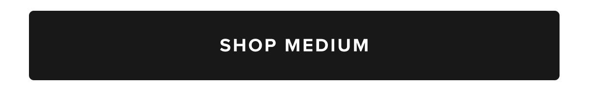 Shop Medium