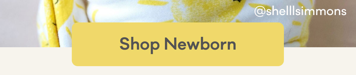@shelllsimmons | Shop Newborn