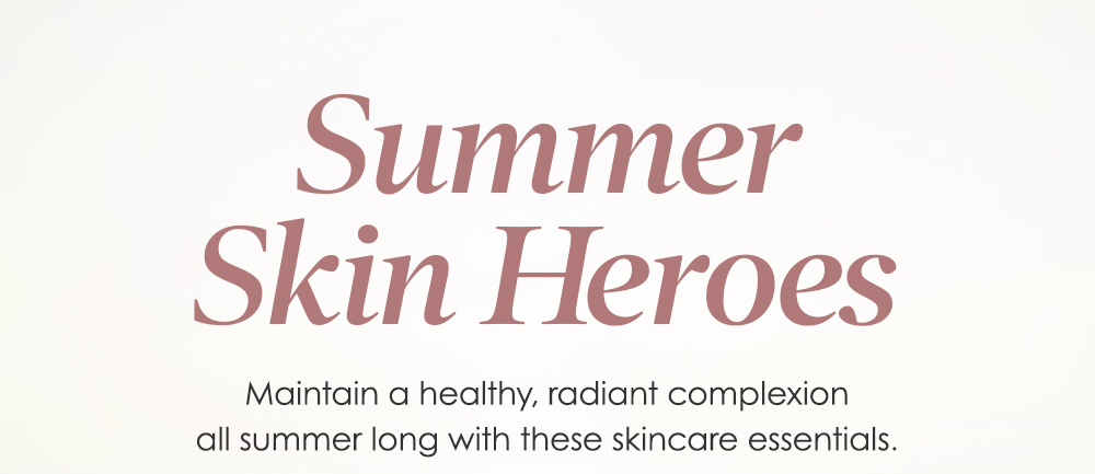 Summer Skin Heroes