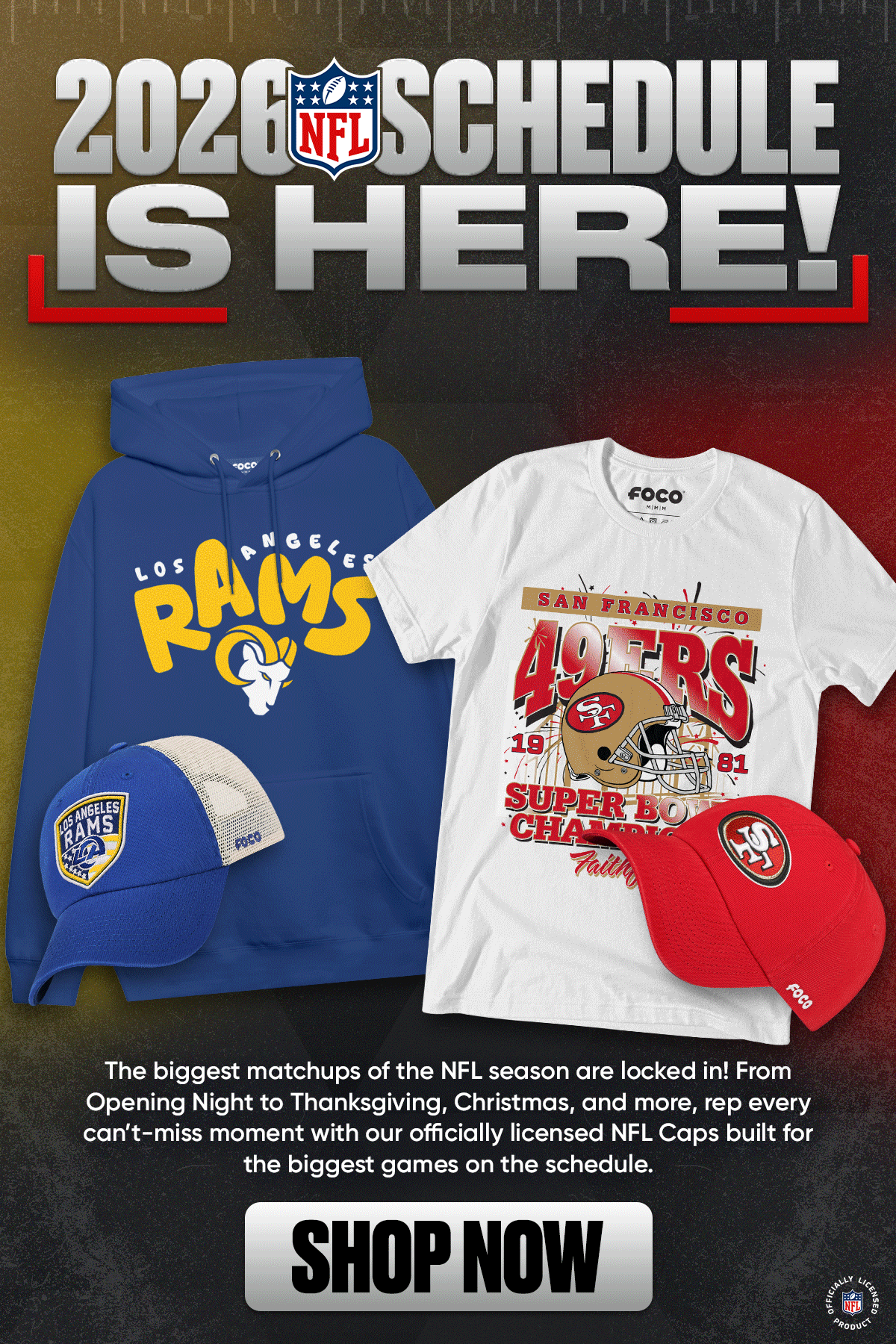 Get ready for the biggest games on the 2026 NFL Schedule. Shop Officially Licensed NFL Gear!