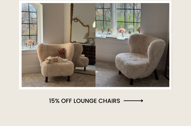 15% OFF LOUNGE CHAIRS