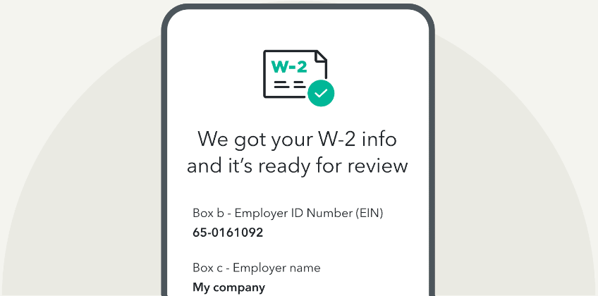 Gif showing the a mobile phone capturing and uploading a W-2 form followed by 'We got your W-2 info and it's ready for review' and example user information