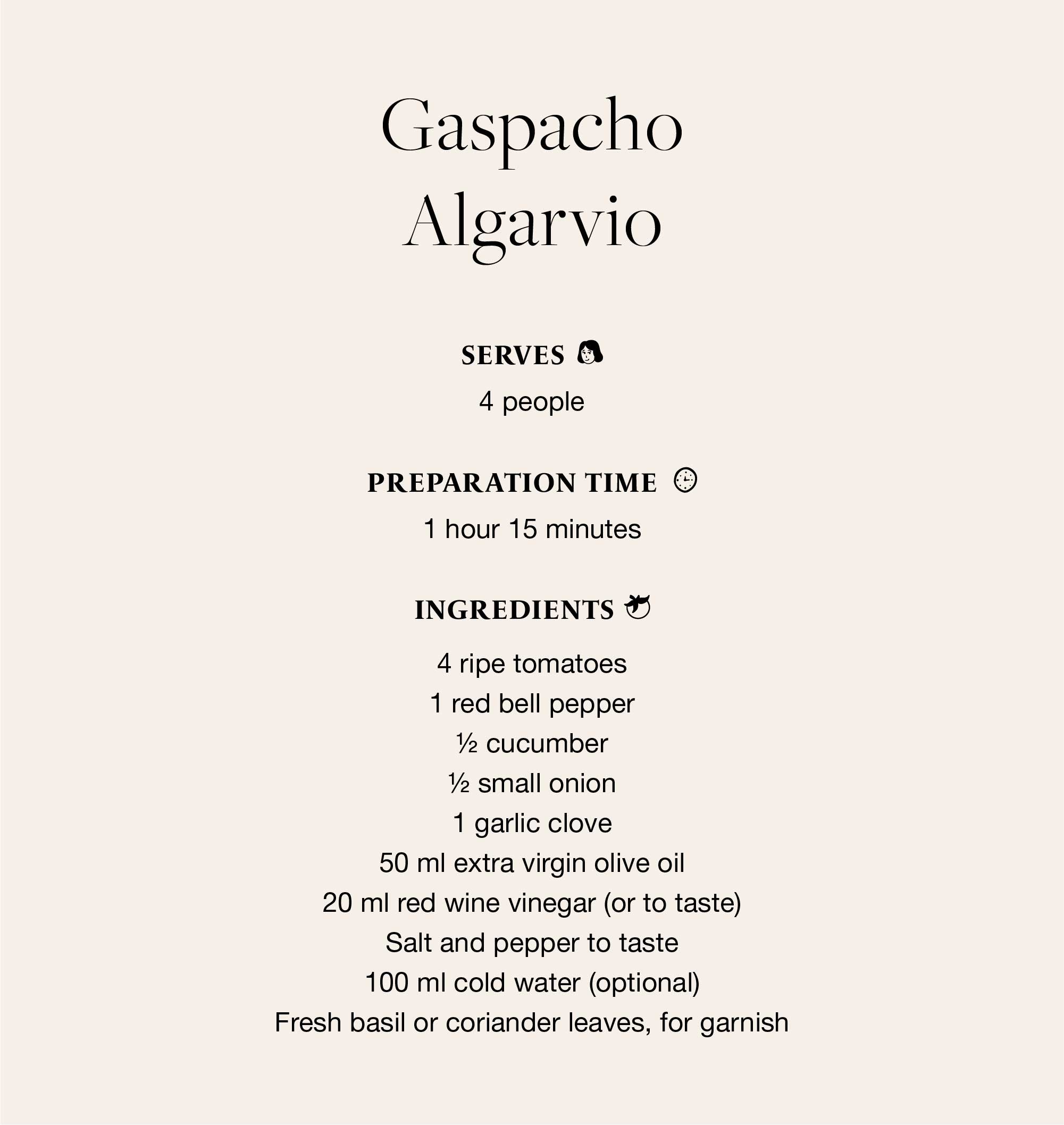 Gaspacho Algarvio recipe: serves 4, preparation time 1 hour 15 minutes, with ingredients such as ripe tomatoes, red bell pepper, cucumber, onion, garlic clove, extra virgin olive oil, red wine vinegar, salt, pepper, cold water and fresh basil or coriander leaves