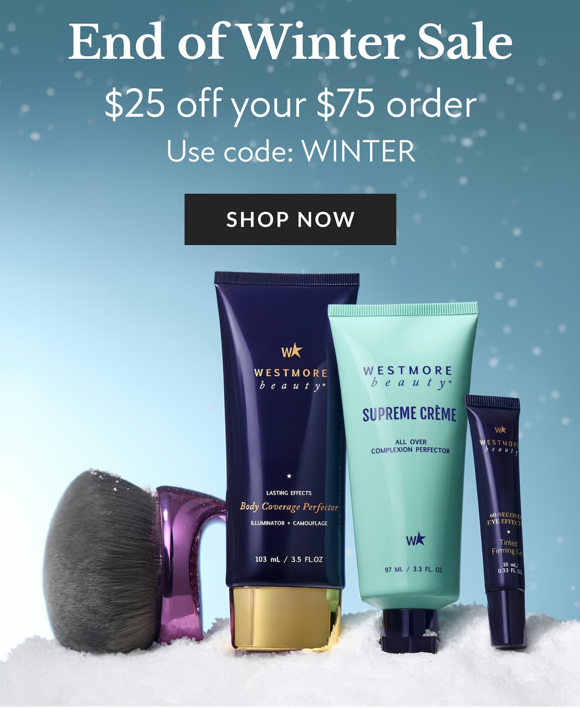 End of Winter Sale $25 off your $75 order  Use code: WINTER