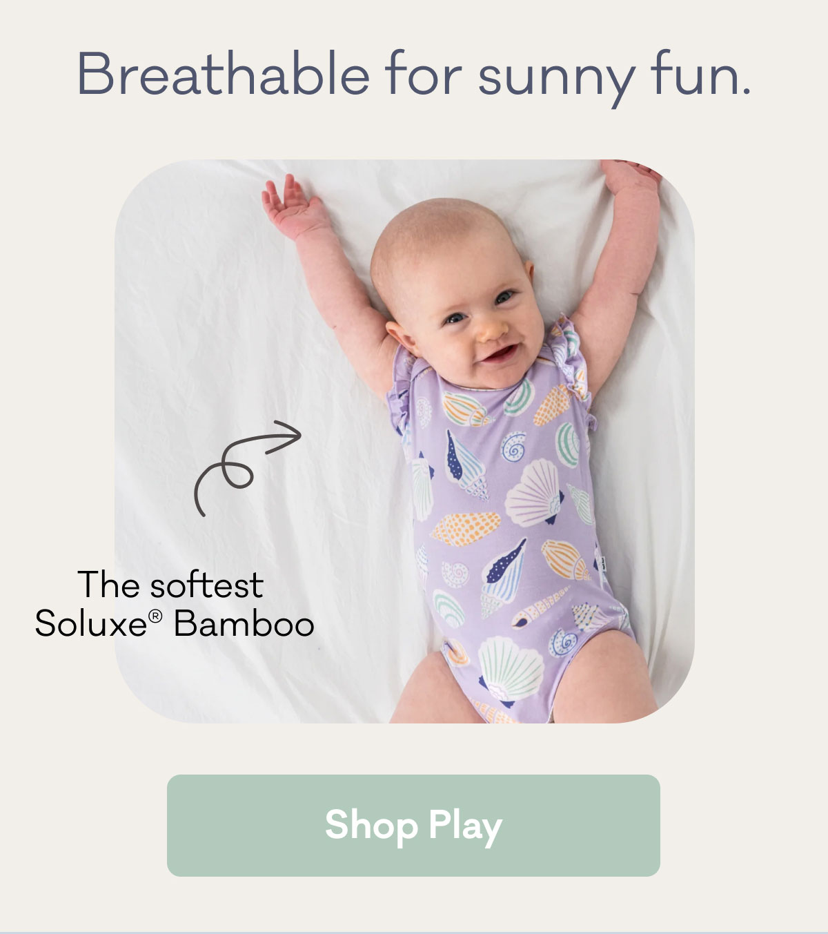 Breathable for sunny fun. | The softest Soluxe® Bamboo | Shop Play