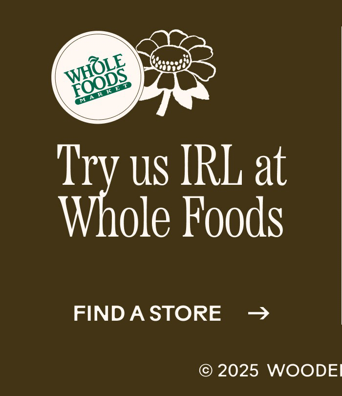 Try us IRL at Whole Foods