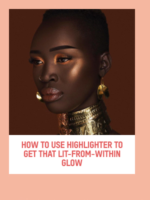 How to use highlighter to get that lit from within glow