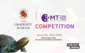 event promo with photo of Testudo statue and logos for 3MT Three Minute Thesis Competition and UMD's Graduate School: April 15, 2026, 1:00 - 3:00 p.m. Stamp Student Union, the Charles Carroll Room (second floor)