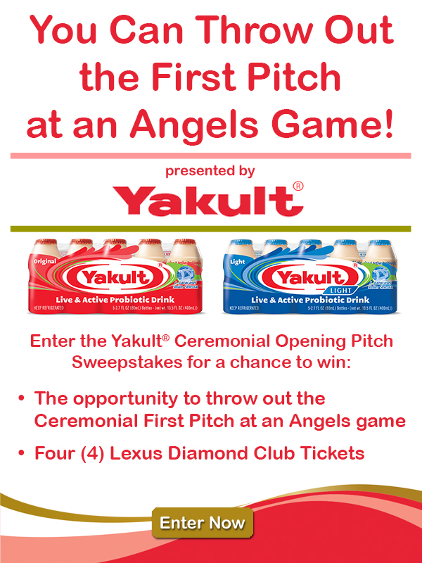 You Can Throw Out the First Pitch at an Angels Game! Presented by Yakult. Enter the Yakult Ceremonial Opening Pitch Sweepstakes for a chance to win: The opportunity to throw out the Ceremonial First Pitch at an Angels game, Four (4) Lexus Diamond Club Tickets. Enter Now!