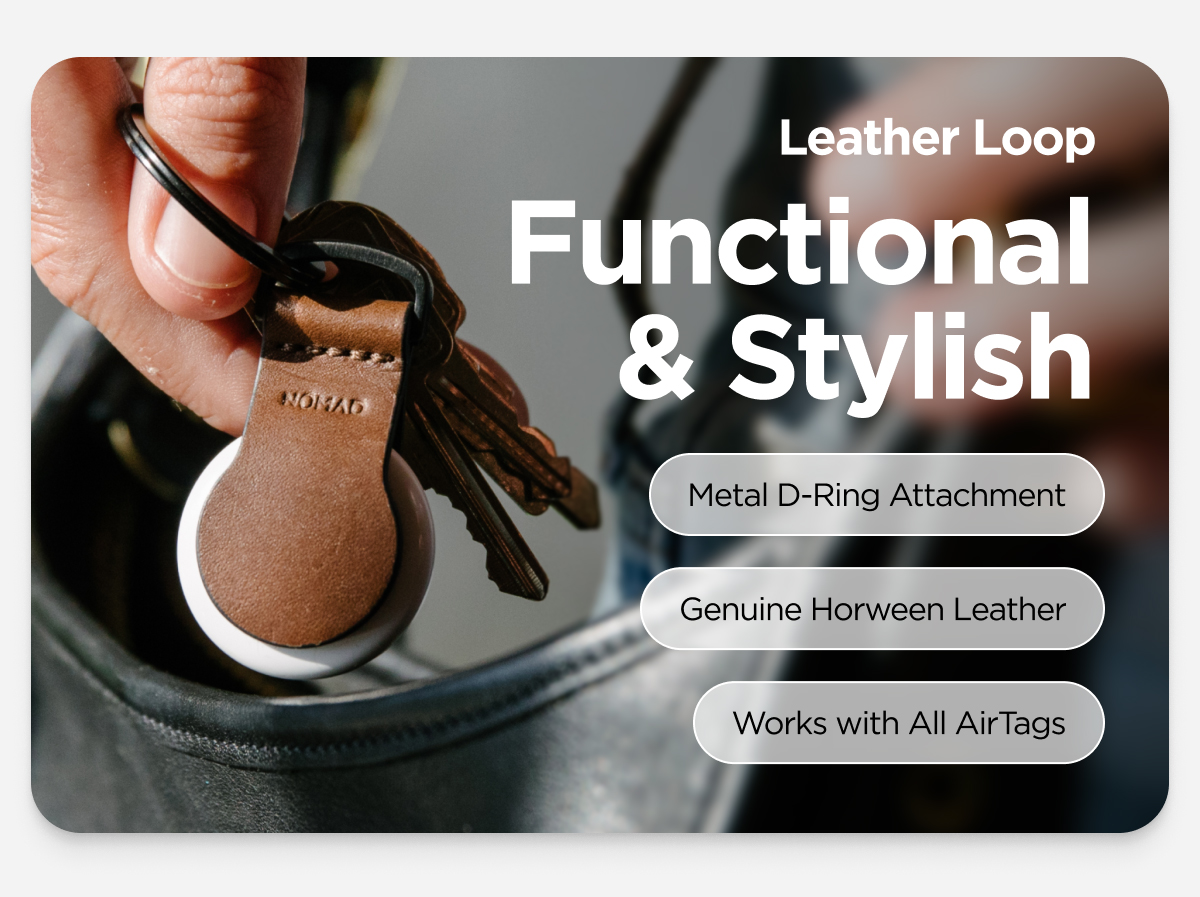 Leather Loop. Functional & Stylish. Metal D-Ring Attachment. Genuine Horween Leather. Works with All AirTags.