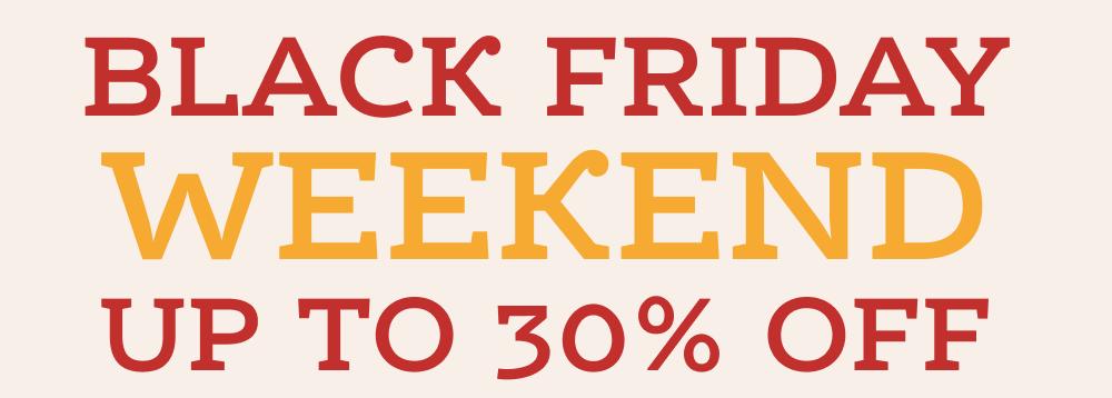 Black Friday Weekend