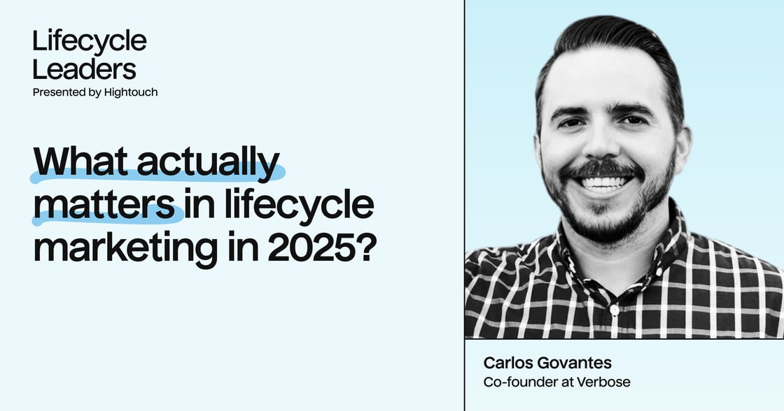 What actually matters in lifecycle marketing in 2025?