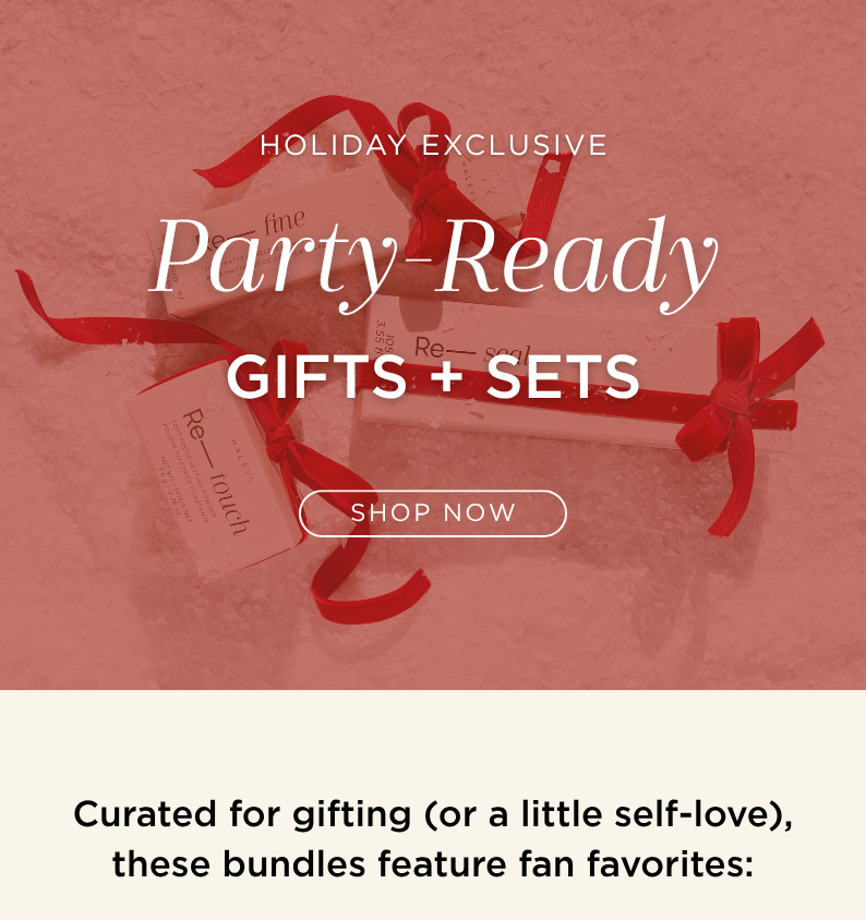 Holiday Exclusive Party-Ready Gifts & Sets - Shop now