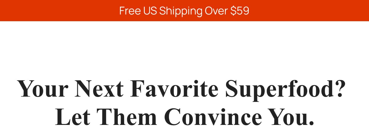 Your Next Favorite Superfood?