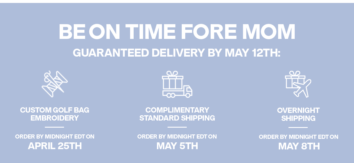 Be On Time Fore Mom | Guaranteed Delivery By May 12th