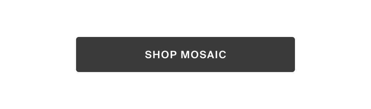 shop mosaic