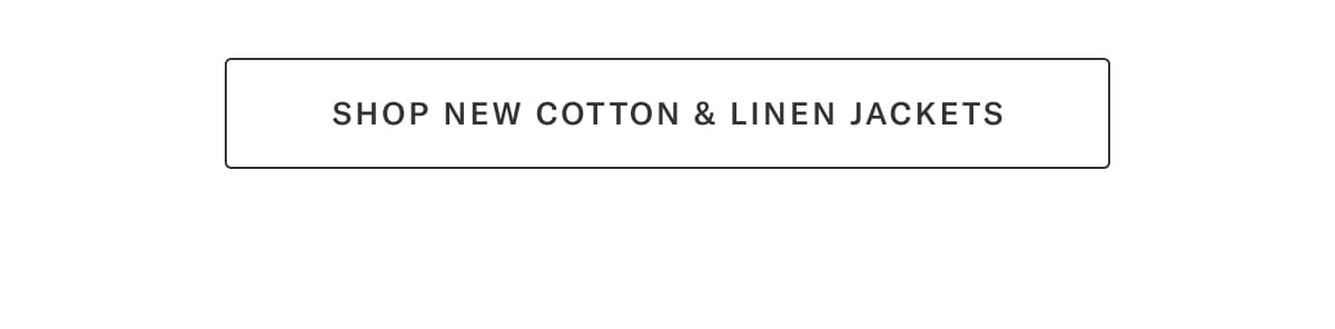 Shop New Cotton & Linen Jackets