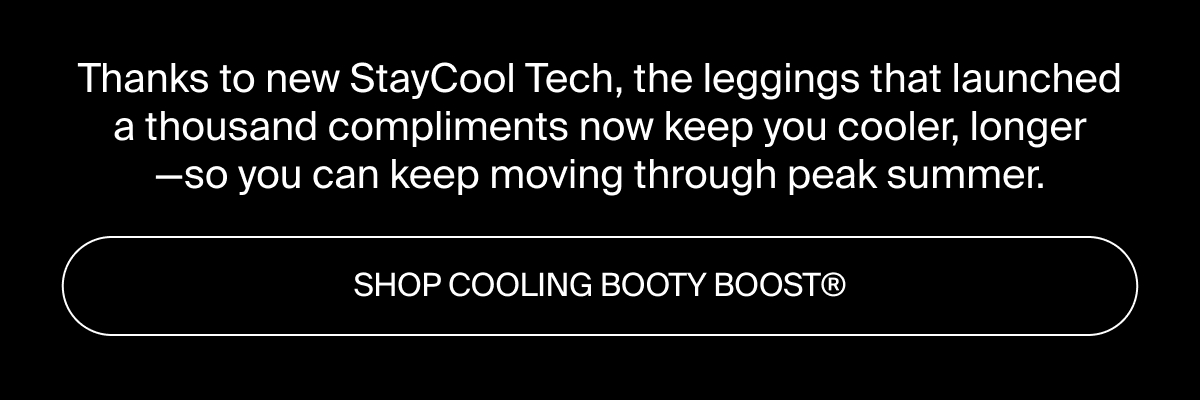 Shop cooling Booty Boost