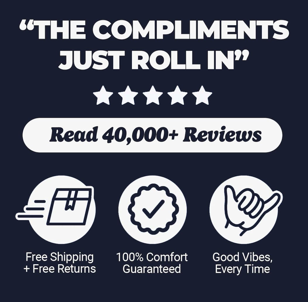 "The compliments just roll in" Read 40,000+ reviews. Free shipping and free returns, comfort guaranteed, good vibes every time. Mugsy
