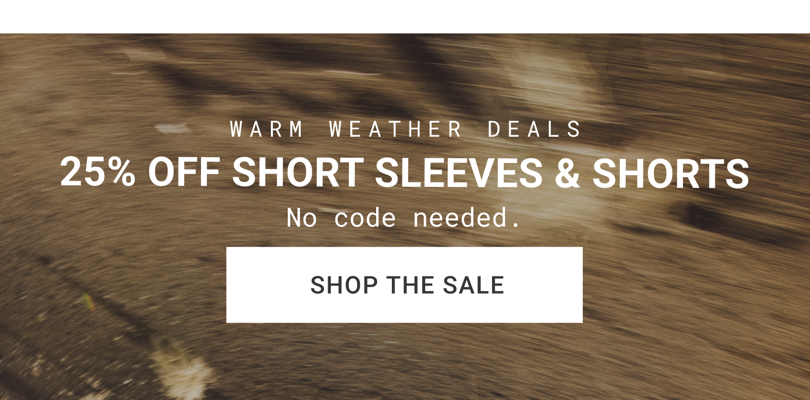 25% OFF SHORT SLEEVES & SHORTS