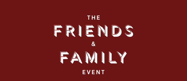 Friends & Family