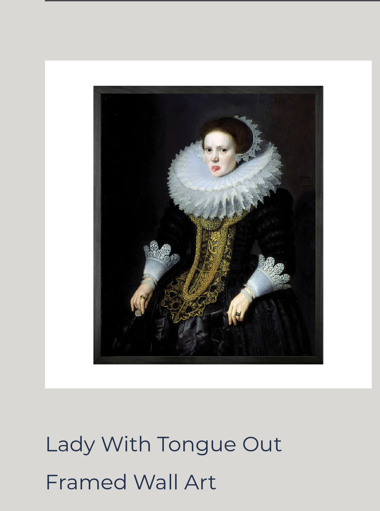 Lady With Tongue Out 1 Framed Wall Art - Floor Model